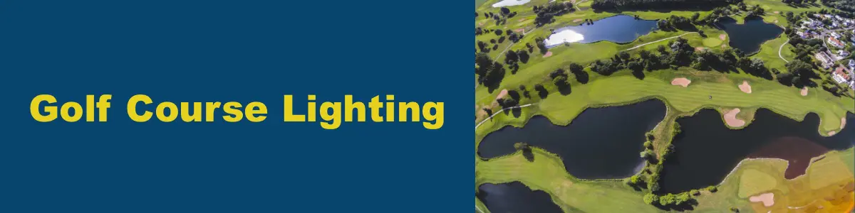 Golf Course Lighting | Driving Range Lighting Design for Night Practice
