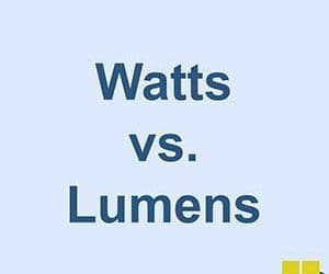 Watts vs. Lumens